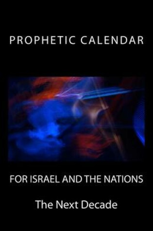 Cover of Prophetic Calendar for Israel and the Nations