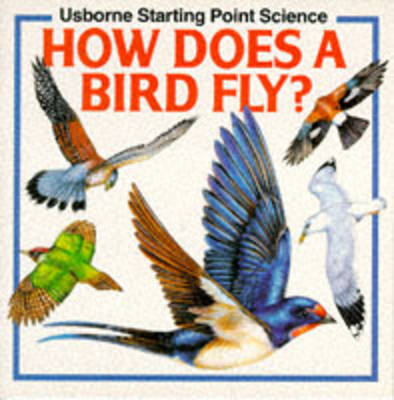 Cover of How Does a Bird Fly?