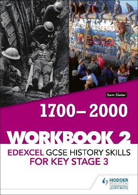 Book cover for Edexcel GCSE History skills for Key Stage 3: Workbook 2 1700-2000