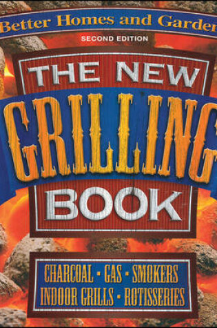 Cover of Better Homes and Gardens New Grilling Book (Wal Mart 3-Ring)