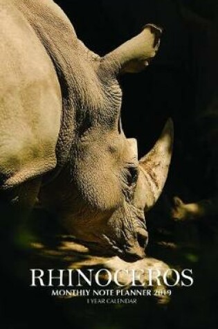 Cover of Rhinoceros Monthly Note Planner 2019 1 Year Calendar