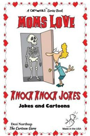 Cover of Moms Love Knock Knock Jokes