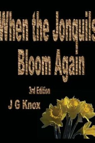 Cover of When the Jonquils Bloom Again, 3rd Edition