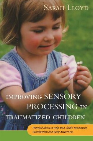 Cover of Improving Sensory Processing in Traumatized Children