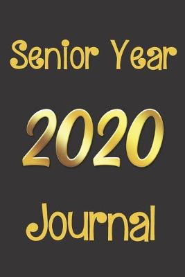 Book cover for Senior Year 2020 Journal