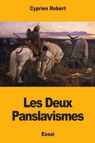 Cover of Les Deux Panslavismes