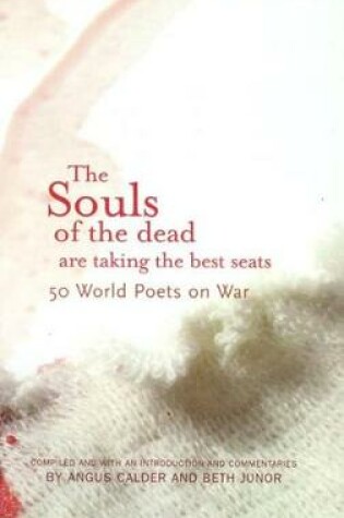 Cover of The Souls of the Dead are Taking all the Best Seats