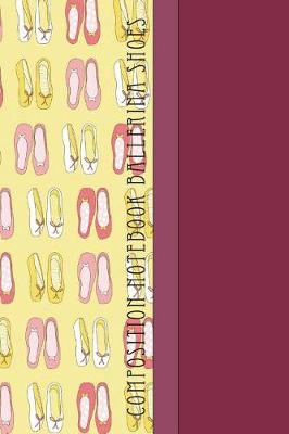 Book cover for Composition Notebook Ballerina Shoes