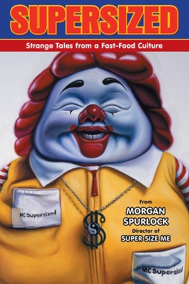 Book cover for Supersized: Strange Tales From A Fast-food Culture