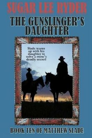 Cover of The Gunslinger's Daughter