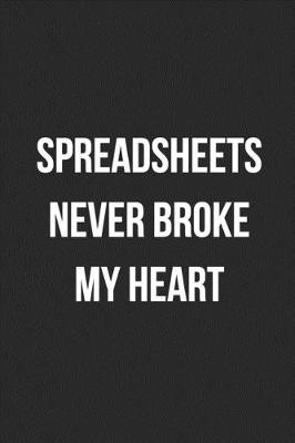 Book cover for Spreadsheets Never Broke My Heart