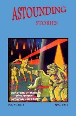 Cover of Astounding Stories (Vol. VI No. 1 April, 1931)
