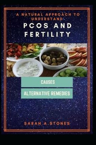Cover of A Natural Approach To Understand PCOS And Fertility
