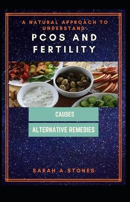 Book cover for A Natural Approach To Understand PCOS And Fertility