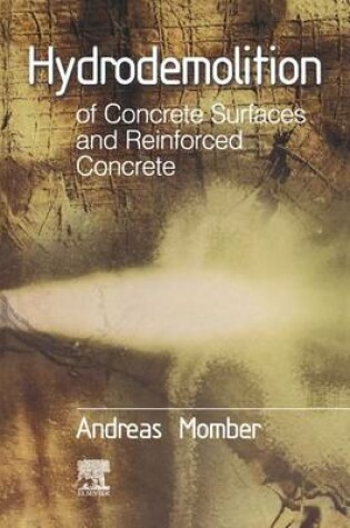 Cover of Hydrodemolition of Concrete Surfaces and Reinforced Concrete