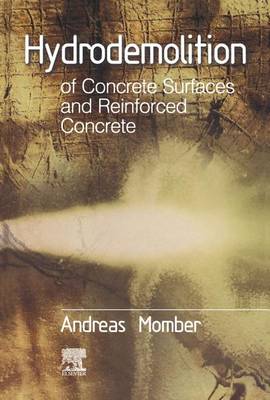 Book cover for Hydrodemolition of Concrete Surfaces and Reinforced Concrete