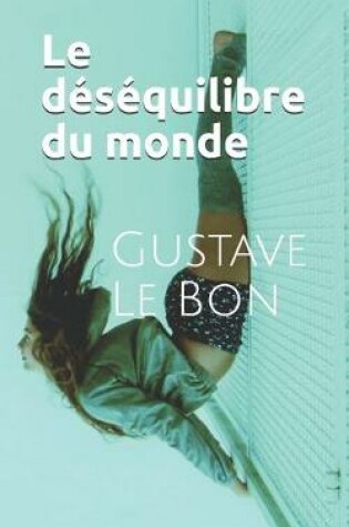 Cover of Le Desequilibre Du Monde