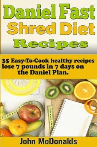 Cover of Daniel Fast Shred Diet Recipes