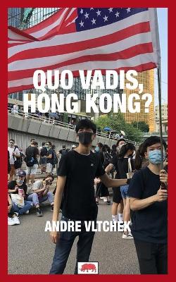 Book cover for Quo Vadis, Hong Kong?