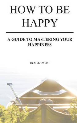 Cover of How To Be Happy