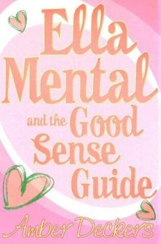 Cover of Ella Mental and The Good Sense Guide