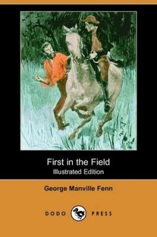 Cover of First in the Field(Dodo Press)