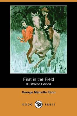 Book cover for First in the Field(Dodo Press)