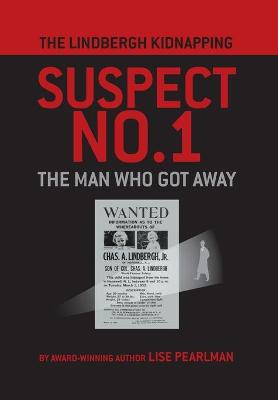 Cover of The Lindbergh Kidnapping Suspect No. 1