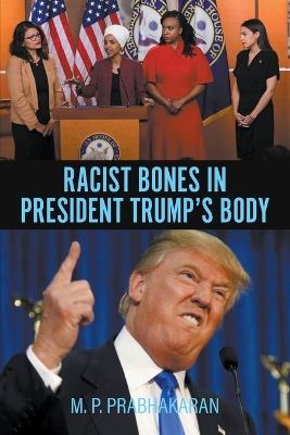 Book cover for Racist Bones in President Trump's Body