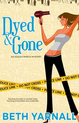 Book cover for Dyed and Gone