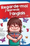 Book cover for Regarde-moi j'apprends l'anglais