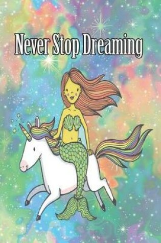 Cover of Never Stop Dreaming