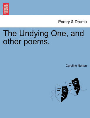 Book cover for The Undying One, and other poems.