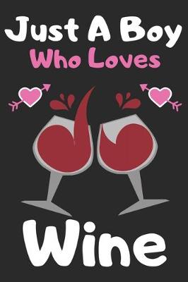 Book cover for Just a boy who loves wine