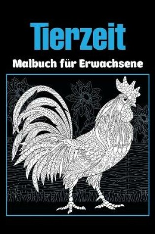 Cover of Tierzeit - Malbuch fur Erwachsene