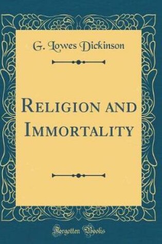 Cover of Religion and Immortality (Classic Reprint)