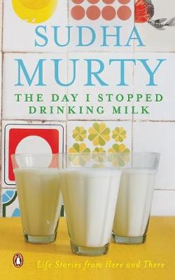 Book cover for The Day I Stopped Drinking Milk