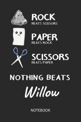 Cover of Nothing Beats Willow - Notebook