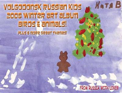 Cover of Volgodonsk Russian Kids 2008 Winter Art Album - Birds & Animals Series C01 (English)