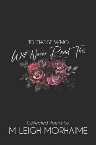 Cover of To Those Who Will Never Read This