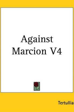 Cover of Against Marcion V4