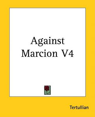 Book cover for Against Marcion V4