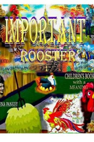 Cover of Important Rooster. Children's Book with a Meaning