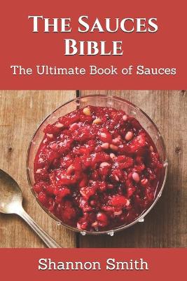 Book cover for The Sauces Bible