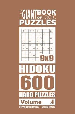 Book cover for The Giant Book of Logic Puzzles - Hidoku 600 Hard Puzzles (Volume 4)