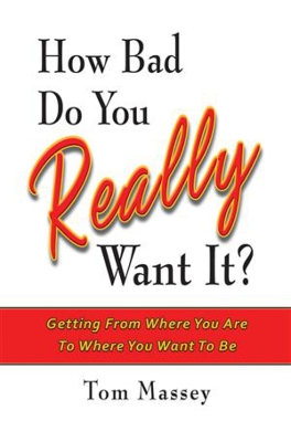 Book cover for How Bad Do You REALLY Want It?