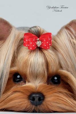 Book cover for Yorkshire Terrier Notebook, A5, 120 Pages. Your Academic