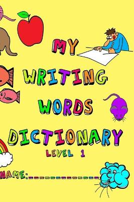 Book cover for My Writing Words Dictionary Level 1