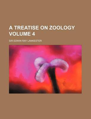 Book cover for A Treatise on Zoology Volume 4