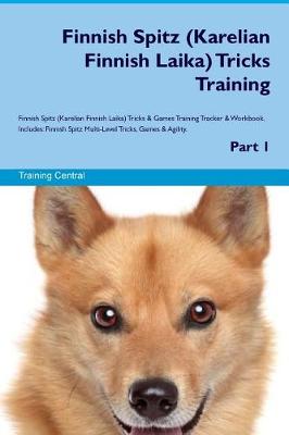 Book cover for Finnish Spitz (Karelian Finnish Laika) Tricks Training Finnish Spitz Tricks & Games Training Tracker & Workbook. Includes